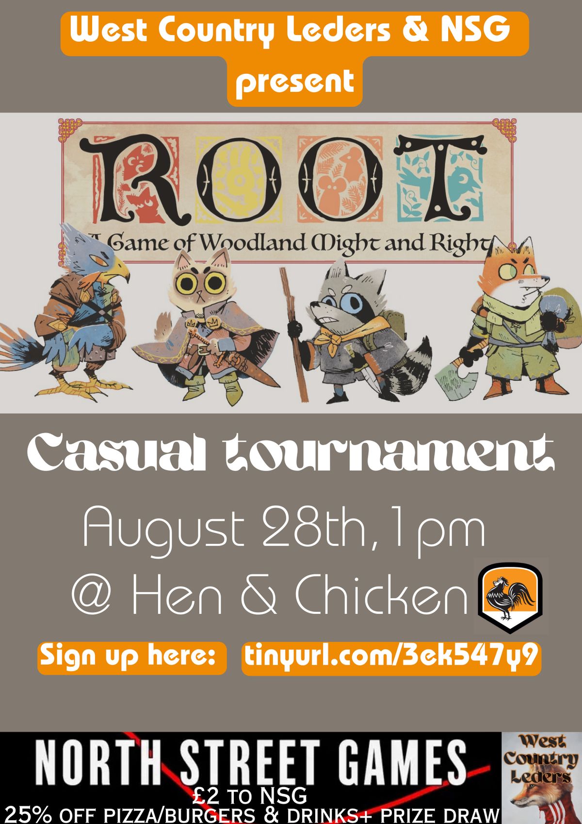 The West Country Leders and North Street Games poster for the Root Casual Tournament, 28 August, 1pm at the Hen & Chicken